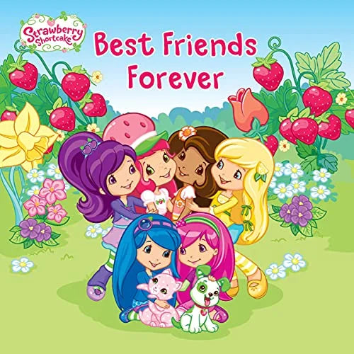 Strawberry Shortcake: Best Friends Forever (Paperback) I89287
