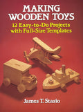 12 Easy-to-Do Wooden Toys Projects with Full-Size Templates F2546